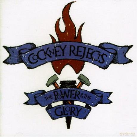 Cockney Rejects: Power And The Glory [CD]
