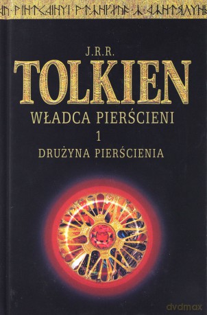 Władca Pierścieni Tom 1: Drużyna Pierścienia (twarda) - J.R.R. Tolkien [KSIĄŻKA]