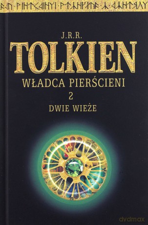 Władca Pierścieni Tom 2: Dwie Wieże (twarda) - J.R.R. Tolkien [KSIĄŻKA]