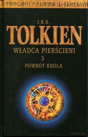 Władca Pierścieni Tom 3: Powrót Króla (twarda) - J.R.R. Tolkien [KSIĄŻKA]