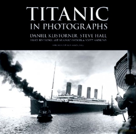 Titanic in Photographs (EN) KSIĄŻKA]