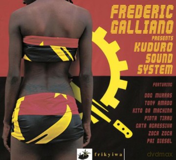 Frederic Galliano: Presents Kuduro Sound System [CD]