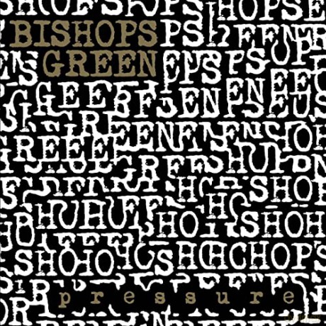 Bishops Green: Pressure [CD]
