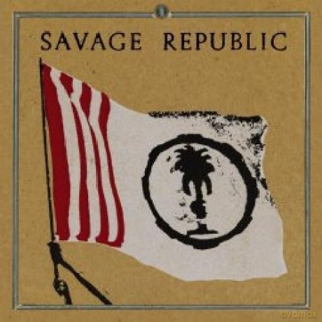 Savage Republic: Procession - An Aural History 1981-2010 [2CD]