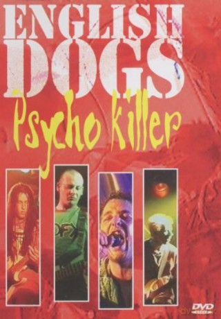 English Dogs: Psycho Killer [DVD]
