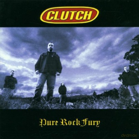 Clutch: Pure Rock Fury [CD]