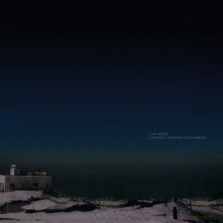 Lake People: Purposely Uncertain Field Remixes [Winyl]