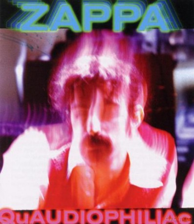 Frank Zappa: Quaudiophiliac [DVD]