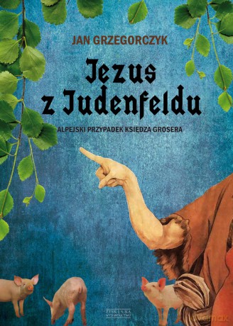 Jezus z Judenfeldu (m) - Jan Grzegorczyk [KSIĄŻKA]