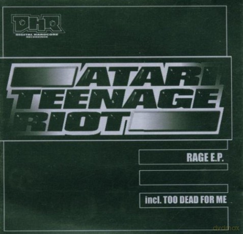 Atari Teenage Riot: Rage (Deleted) [CD]