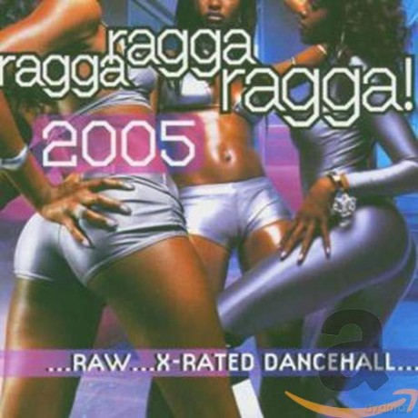 Ragga Ragga Ragga 2005 [CD]