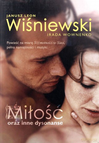 Miłość oraz inne dysonanse (M) - Janusz  Leon Wiśniewski, Irada Wownenko [KSIĄŻKA]