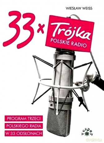 33 x Trójka - Wiesław Weiss [KSIĄŻKA]