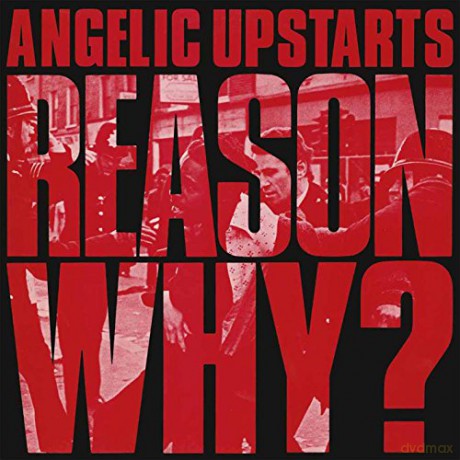 Angelic Upstarts: Reason Why ? [2xWinyl]
