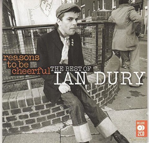 Ian Dury: Reasons To Be Cheerful - The Best Of Ian Durry [2CD]