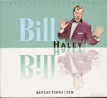 Bill Haley: Reflections [2CD]
