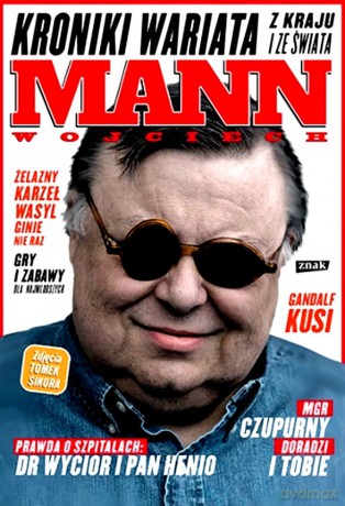 Kroniki wariata z kraju i ze świata - Wojciech Mann [KSIĄŻKA]