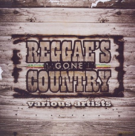 Reggae's Gone Country [CD]