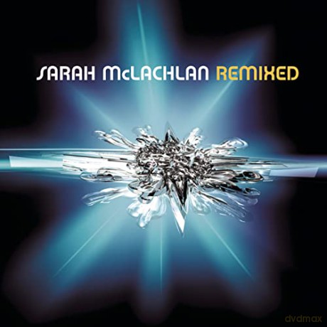 Sarah Mclachlan: Remixed [CD]