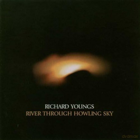 Richard Youngs: River Through Howling Sky [CD]