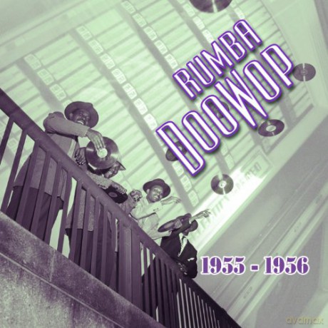 Rumba Doo-Wop Vol. 2 - 1955-1956 [2CD]