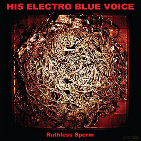 His Electro Blue Voice: Ruthless Sperm [Winyl]