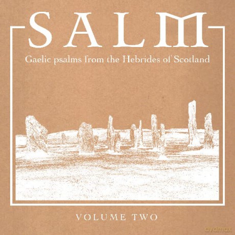 Salm: Salm: Gaelic Psalms From The Hebrides Of Scotland Volume Two [Winyl]