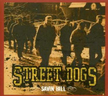 Street Dogs: Savin Hill [CD]