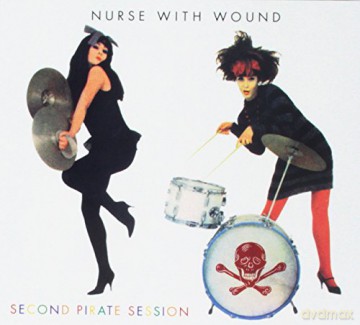 Nurse With Wound: Second Pirate Session [CD]