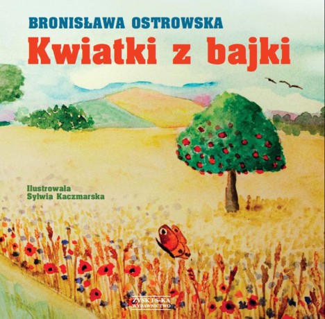 Kwiatki z bajki - Bronisława Ostrowska [KSIĄŻKA] 