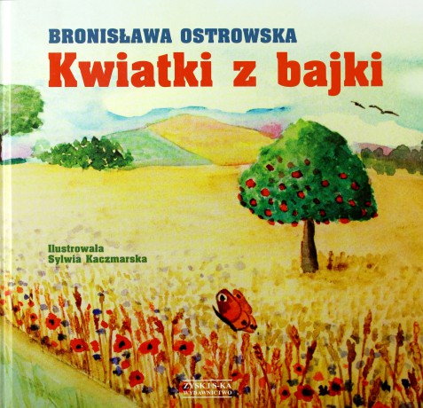 Kwiatki z bajki - Bronisława Ostrowska [KSIĄŻKA] 
