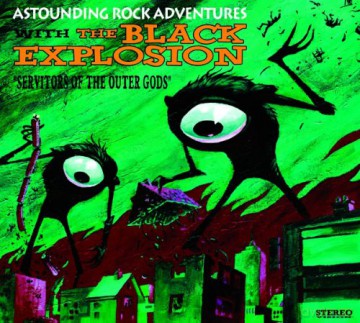 The Black Explosion: Servitors Of The Outer Gods [Winyl]