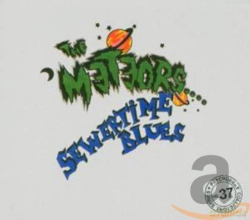 The Meteors: Sewrtime Blues [CD]