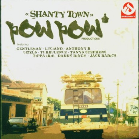 Shanty Town - Pow Pow Productions Presents [CD]