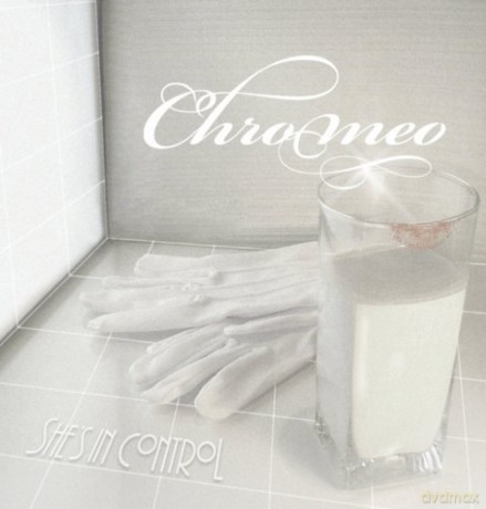 Chromeo: She's In Control [CD]