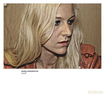 Hedvig Mollestad Trio: Shoot! [CD]
