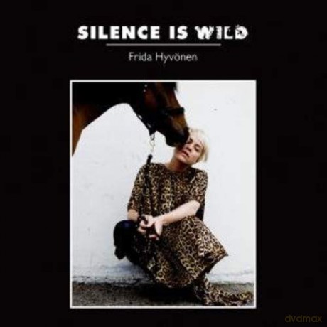 Frida Hyvonen: Silence Is Wild [Winyl]