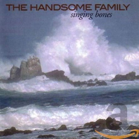 The Handsome Family: Singing Bones [CD]