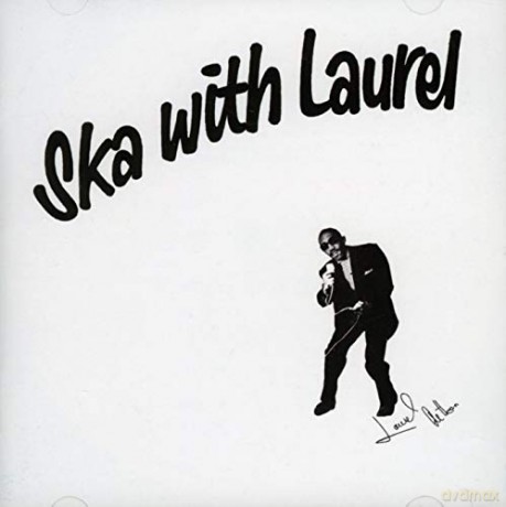 Laurel Aitken: Ska With Laurel [CD]