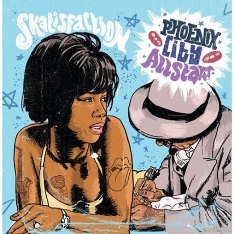 Phoenix City Allstars: Skatisfaction [CD]