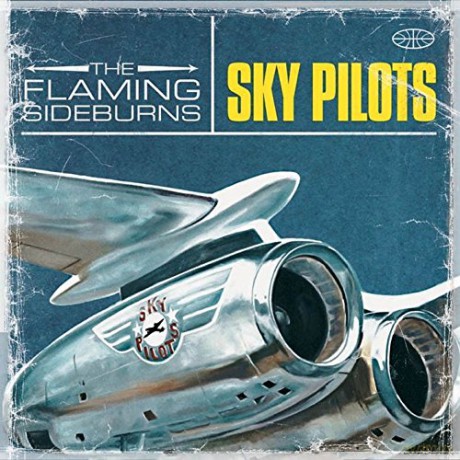 The Flaming Sideburns: Sky Pilots [2xWinyl]