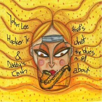 Hooker Lee John Jr. & Daddy's Cash: That's What The Blues Is All About [3xWINYL]