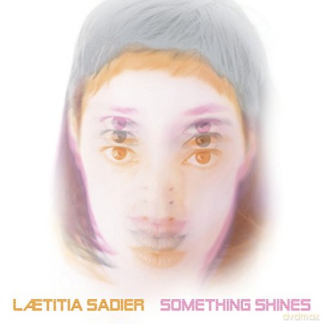 Laetitia Sadier: Something Shines [Winyl]
