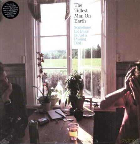 The Tallest Man On Earth: Sometimes The Blues Is Just A Passing Bird [Winyl]