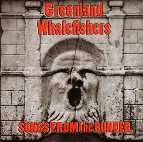 Greenland Whalefishers: Songs From The Bunker [CD]
