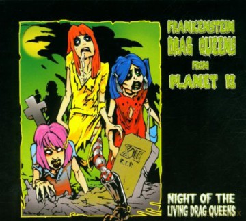 The Frankenstein Drag Queens From Planet 13: Songs From The Recently Deceased [CD]
