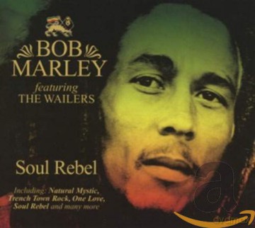 Bob Marley Featuring The Wailers: Soul Rebel [CD]