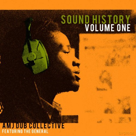 Amj Dub Collective Feat. The General: Sound History Volume One [Winyl]