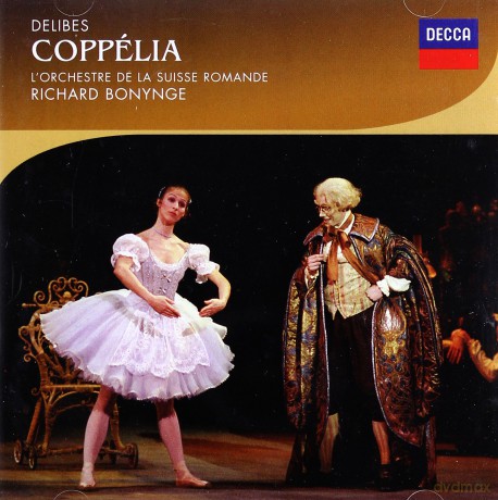 Richard Bonynge: Delibes: Coppelia, Massenet: La Carillon (Ballet Edition) [2CD]