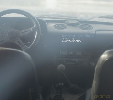 Drivealone: Letitout + Satellites [CD]